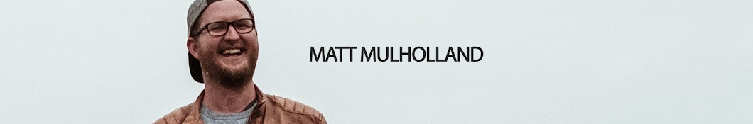 Matt Mulholland Banner