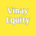 Vinay Equity