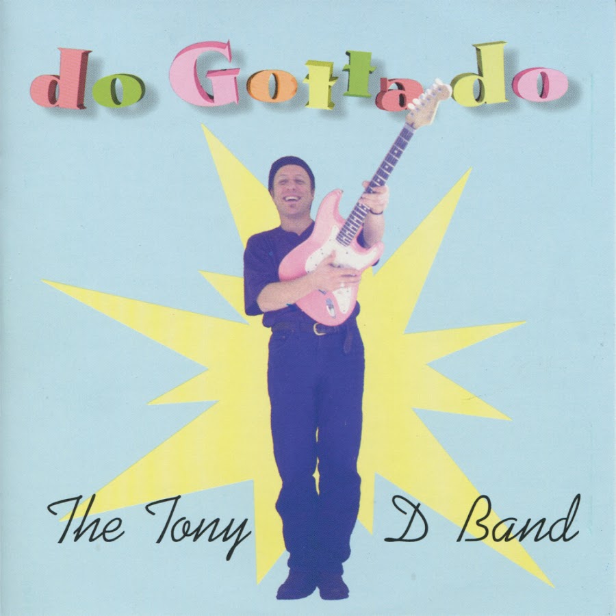 Tony d. The do Band.