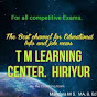 T M LEARNING CENTRE 