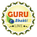 Guru Bhakti Live