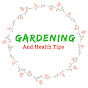 Gardening And Health Tips