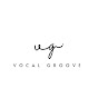 Vocal Groove