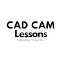 CAD CAM Lessons
