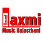 Laxmi Music Rajasthani