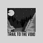 Trail To The Void