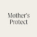 Mother's Protect