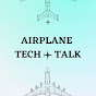 Airplane Tech Talk