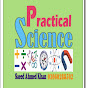Practical Science (Physics & Math)with Saeed Ahmed