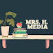 Mrs H Media