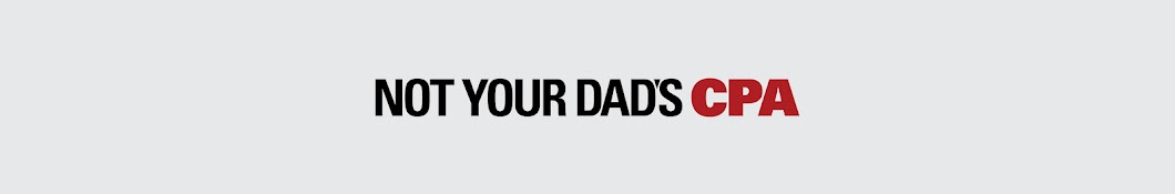 Not Your Dad's CPA Banner