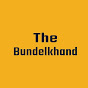 The Bundelkhand