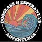 Dooglass and Esperanza's Adventures