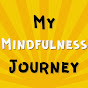 My Mindfulness Journey