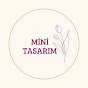 Mini Tasarım