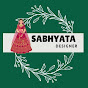 Sabhyata Designer