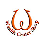 Wealth Center Shop