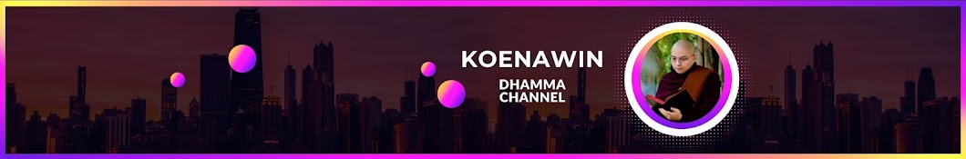 KoeNaWin Dhamma Channel (ကိုးနဝင်းဓမ္မချန်နယ်)