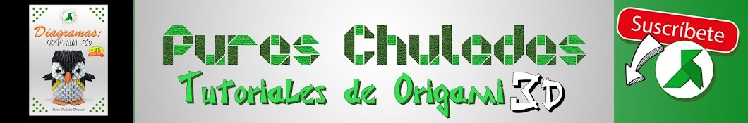 Puras Chuladas Origamis