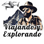 VIAJANDO Y EXPLORANDO