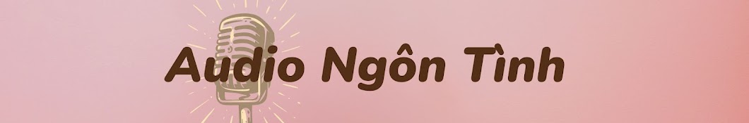 Audio Ngôn Tình