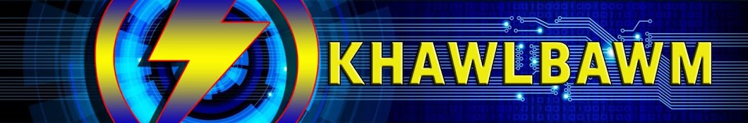 Khawlbawm Channel Banner
