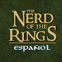 Nerd of the Rings Español