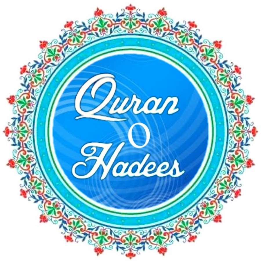 Quran O Hadees - YouTube