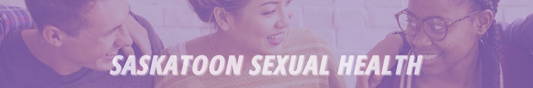 Saskatoon Sexual Health YouTube