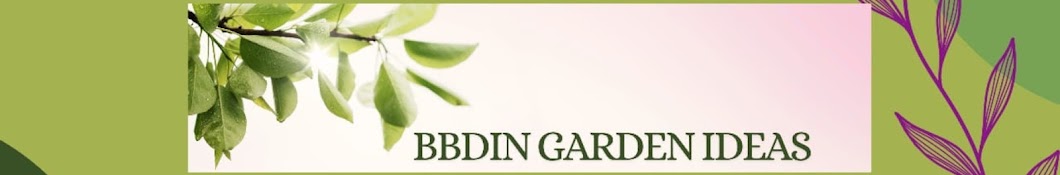 BBDIN Garden Ideas