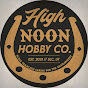 High Noon Hobby