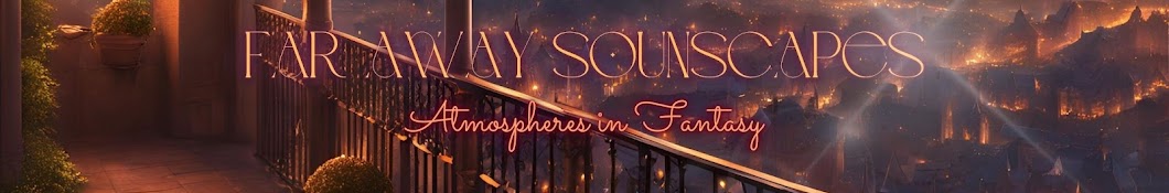 Far Away Soundscapes