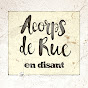 Acorps de Rue - Topic