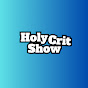 Holycritshow