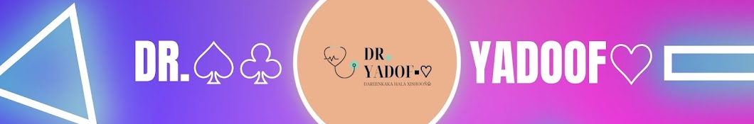 DR YADOOF♡