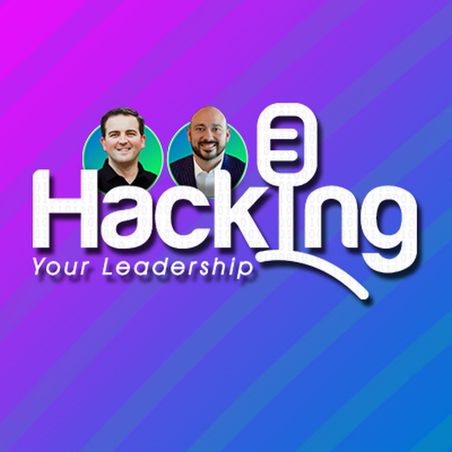 Hacking Your Leadership Podcast