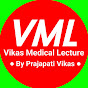 Vikas Medical Lecture