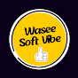 Wasee Soft Vibe