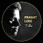 Pragat Loke Talks 