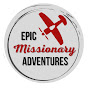Epic Missionary Adventures