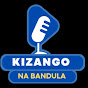 Kizango Na Bandula