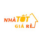 Nhà Tốt Giá Rẻ