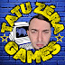 TATU ZÉRA GAMES