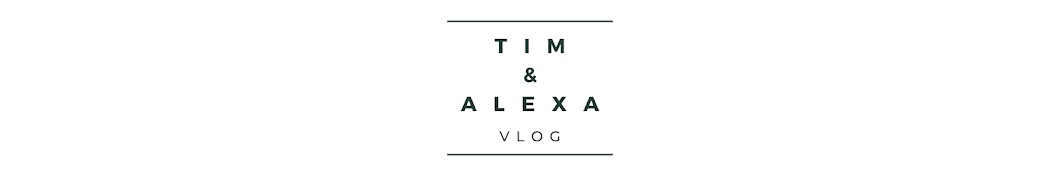 TIM & ALEXA