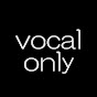 vocal only