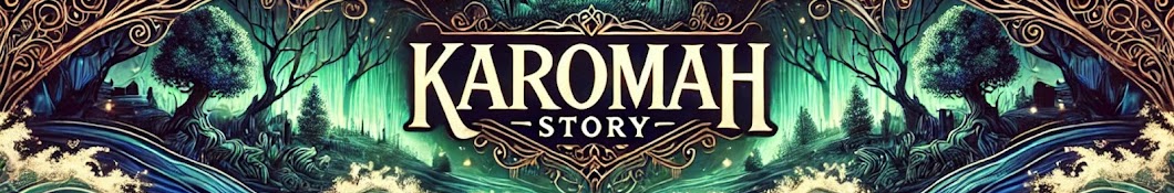 KAROMAH STORY 