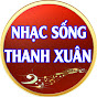 Nhạc Sống Thanh Xuân