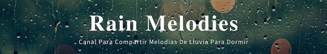 Rain Melodies