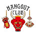 ハンクラ / HANG OUT CLUB