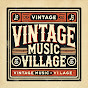 Vintage music village